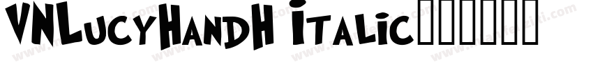 VNLucyHandH Italic字体转换